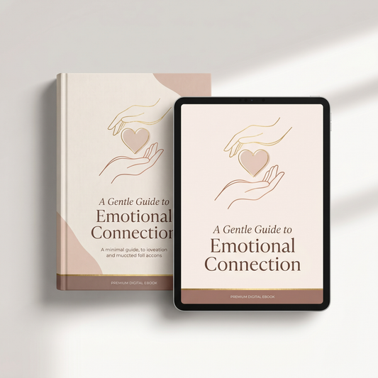 A Gentle Guide to Emotional Connection